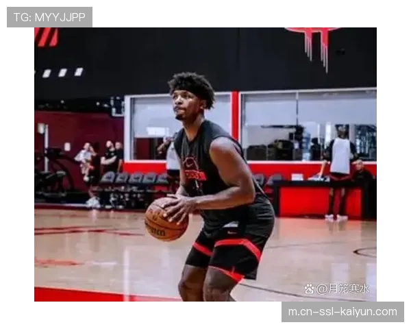 火箭伤病潮持续侵袭 范弗里特亚当斯长期缺阵影响轮换深度